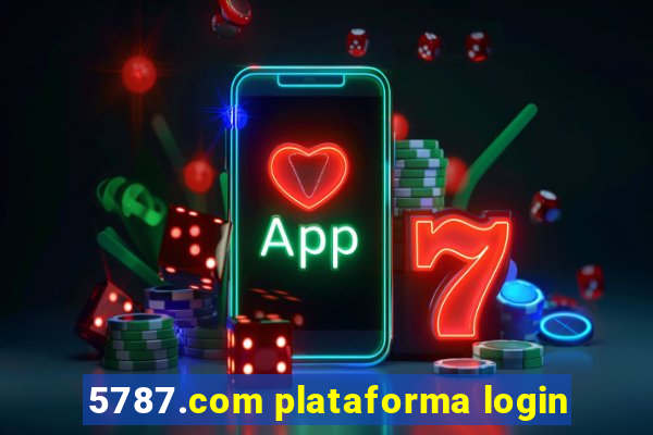 5787.com plataforma login